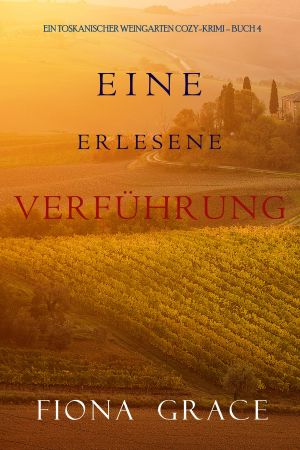 [Tuscan Vineyard 04] • Eine Erlesene Verführung